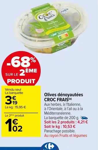 Carrefour Market Olives dénoyautées CROC FRAIS offre