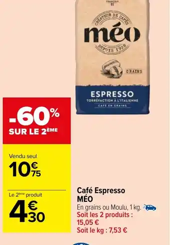 Carrefour Market Café Espresso MÉO offre
