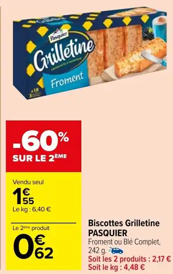 Carrefour Market Biscottes Grilletine PASQUIER offre