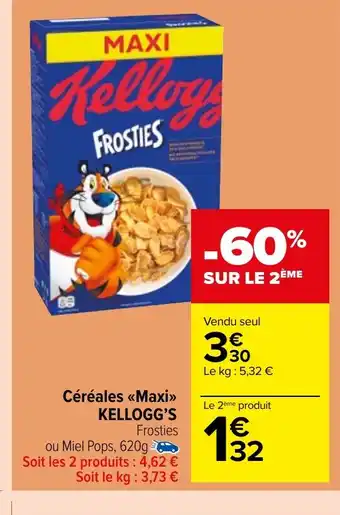 Carrefour Market Céréales Maxi KELLOGG'S offre