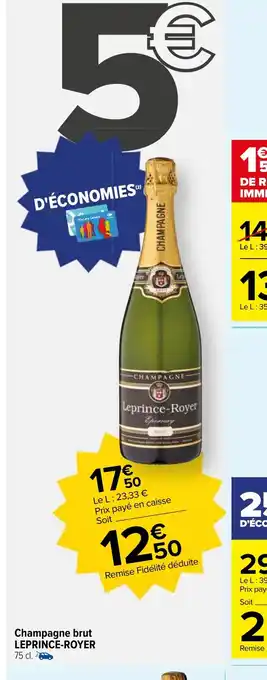 Carrefour Market Champagne brut LEPRINCE-ROYER offre