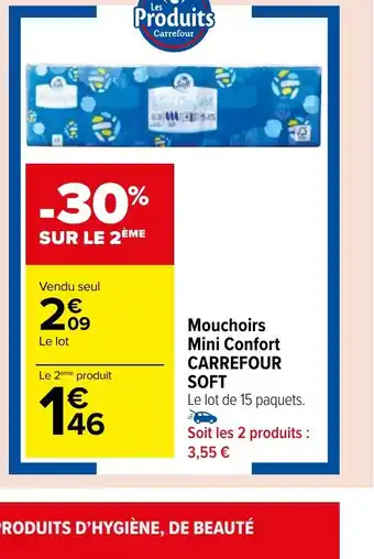 Carrefour Market Mouchoirs Mini Confort CARREFOUR SOFT offre