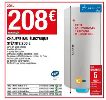 Chauffe-eau électrique Stéatite 200 L Acapulco