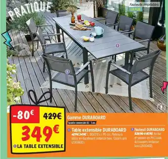 Bricorama Gamme Duraboard : Table Extensible , Fauteuil offre