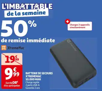 Auchan Supermarché XTREMEMAC BATTERIE DE SECOURS 10.000 MAH offre