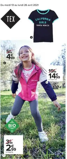 Carrefour Le T-shirt, Le Coupe Vent, Le Legging Tex offre