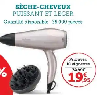 Hyper U SÈCHE-CHEVEUX PUISSANT ET LÉGER offre