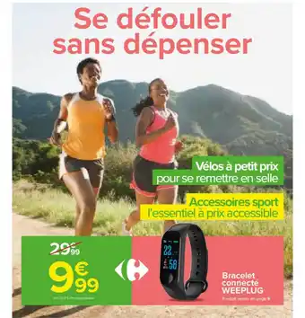 Carrefour Bracelet Connecté Weeplug offre
