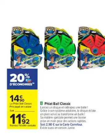Carrefour Phiat Ball Classic offre