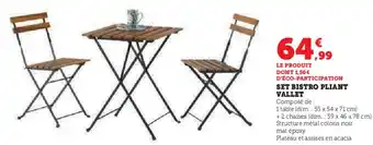 Hyper U SET BISTRO PLIANT VALLET offre