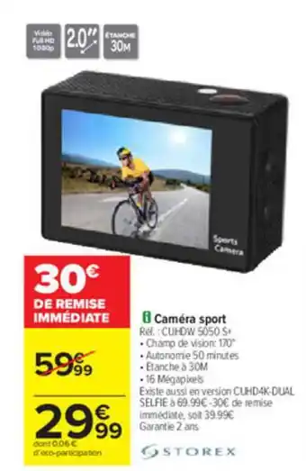 Carrefour Caméra Sport Storex offre