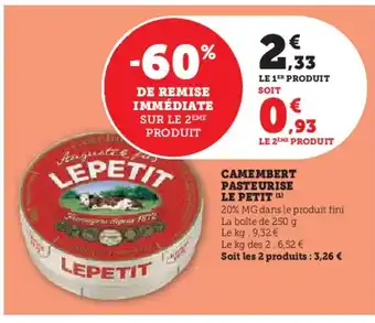 Hyper U CAMEMBERT PASTEURISE LE PETIT (¹) offre