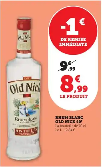 Hyper U RHUM BLANC OLD NICK 40° offre