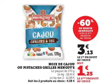 Hyper U NOIX DE CAJOU OU PISTACHES GRILLES MENGUY'S offre