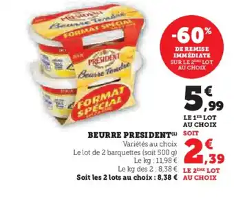 Hyper U BEURRE PRESIDENT(¹) offre