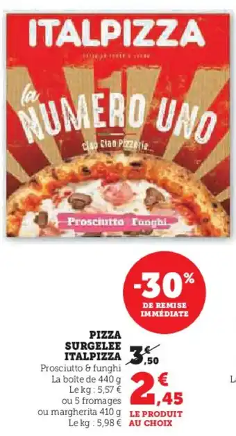 Hyper U PIZZA SURGELEE ITALPIZZA offre