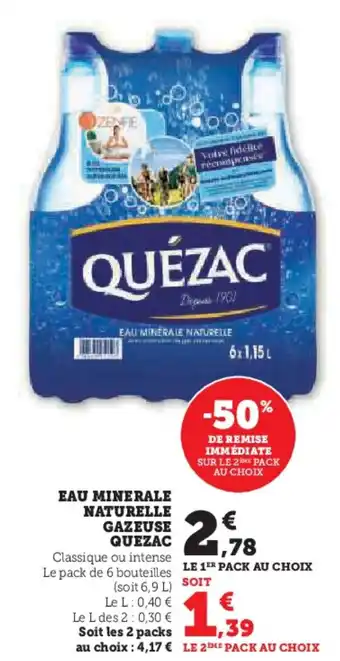 Hyper U EAU MINERALE NATURELLE GAZEUSE QUEZAC offre