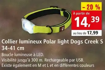 Maxi Zoo Dogs creek collier lumineux polar light s offre