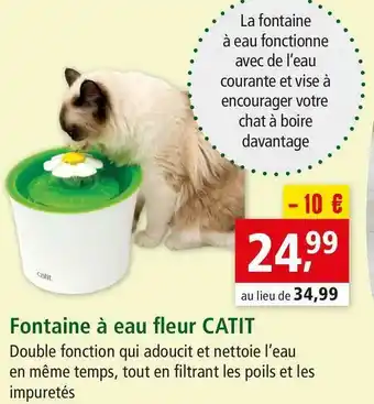 Maxi Zoo Fontaine à eau fleur catit offre