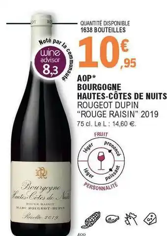 E.Leclerc Aop Bourgogne Hautes-côtes De Nuits Rougeot Dupin offre