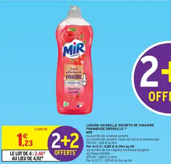 Intermarché Liquide vaisselle secrets de vinaigre framboise groseille mir offre
