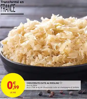 Intermarché Choucroute cuite au riesling offre