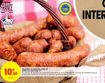 Intermarché Saucisse de montbéliard IGP morteau saucisse offre