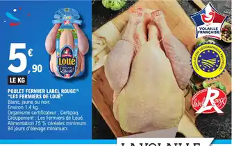 E.Leclerc POULET FERMIER LABEL ROUGE(¹) "LES FERMIERS DE LOUÉ" offre