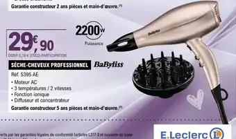 E.Leclerc SÈCHE-CHEVEUX PROFESSIONNEL BaByliss offre