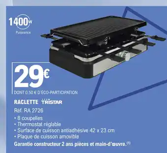 E.Leclerc RACLETTE TRISTAR offre