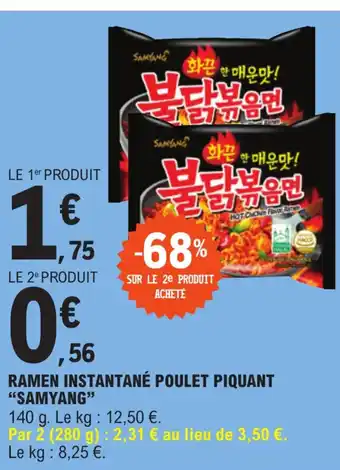 E.Leclerc RAMEN INSTANTANÉ POULET PIQUANT "SAMYANG" offre