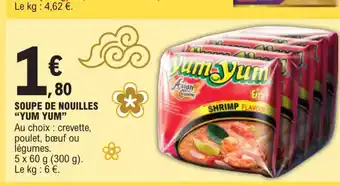 E.Leclerc SOUPE DE NOUILLES YUM YUM offre