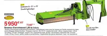 Espace emeraude Broyeur D'accotement 1,80 M Dakota offre