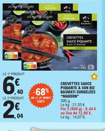 E.Leclerc CREVETTES SAUCE PIQUANTE & SONRIZ BASMATISURGELEES MADERN offre