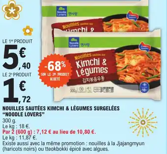 E.Leclerc NOUILLES SAUTÉES KIMCHI & LÉGUMES SURGELÉES offre