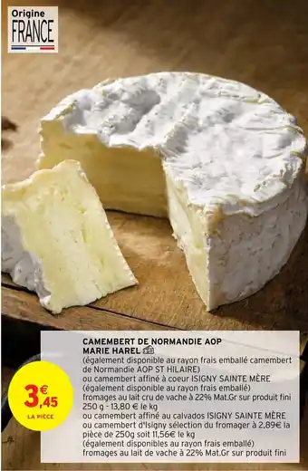 Intermarché Camembert de Normandie AOP Marie Harel offre