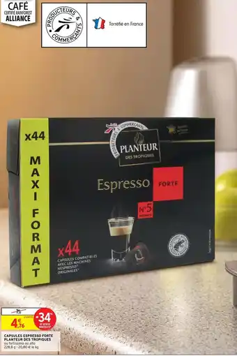 Intermarché Capsules Espresso Forte Planteur des Tropiques offre