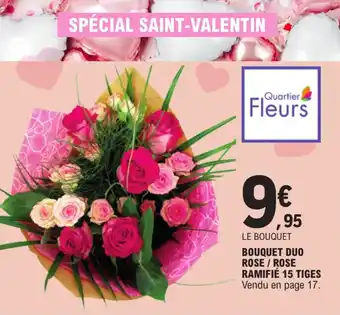 E.Leclerc BOUQUET DUO ROSE / ROSE RAMIFIÉ 15 TIGES offre