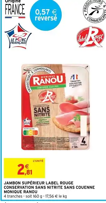 Intermarché Jambon Supérieur Label Rouge offre