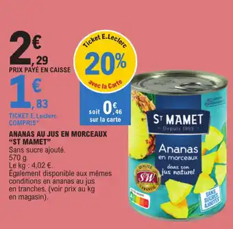 E.Leclerc ANANAS AU JUS EN MORCEAUX "ST MAMET" offre