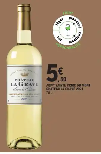E.Leclerc AOP (5) SAINTE CROIX DU MONT CHÂTEAU LA GRAVE 2021 75 cl. offre