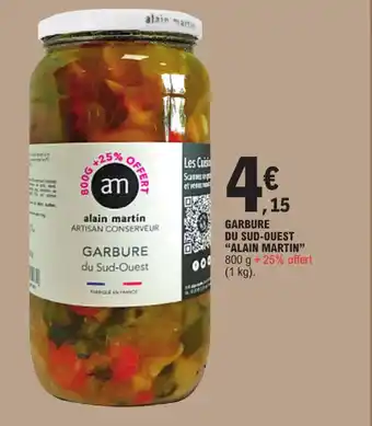 E.Leclerc GARBURE du Sud-OuesDU SUD-OUEST "ALAIN MARTIN" offre