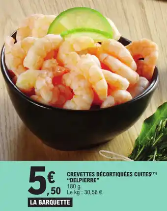 E.Leclerc CREVETTES DÉCORTIQUÉES CUITES(¹¹) "DELPIERRE" offre