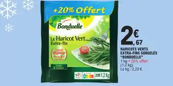 E.Leclerc HARICOTS VERTS EXTRA-FINS SURGELÉS "BONDUELLE" offre