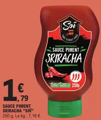 E.Leclerc SAUCE PIMENT SRIRACHA "SOÏ" offre