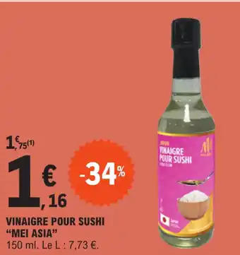 E.Leclerc VINAIGRE POUR SUSHI "MEI ASIA" offre
