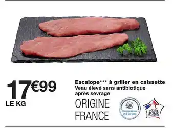 Monoprix Veau : Escalope à Griller En Caissette offre