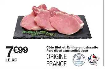 Monoprix Côte Filet Et échine En Caissette offre