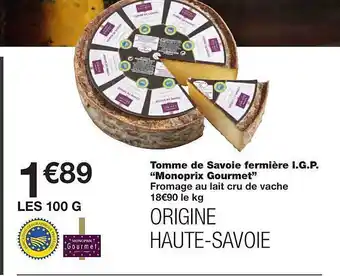 Monoprix Tomme De Savoie Fermière I.g.p. offre