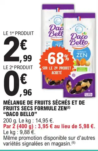 E.Leclerc MÉLANGE DE FRUITS SÉCHÉS ET DE FRUITS SECS FORMULE ZEN(²) "DACO BELLO" offre